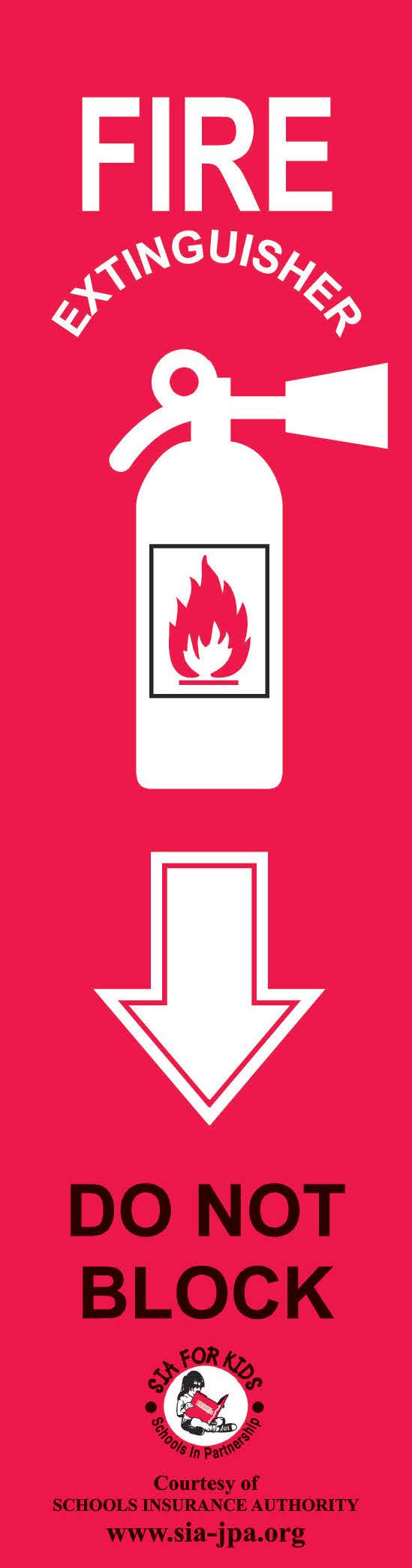 Fire Extinguisher text with downward pointing arrow graphic. Do Not Block. SIA for Kids logo - Courtesy of Schools Insurance Authority.