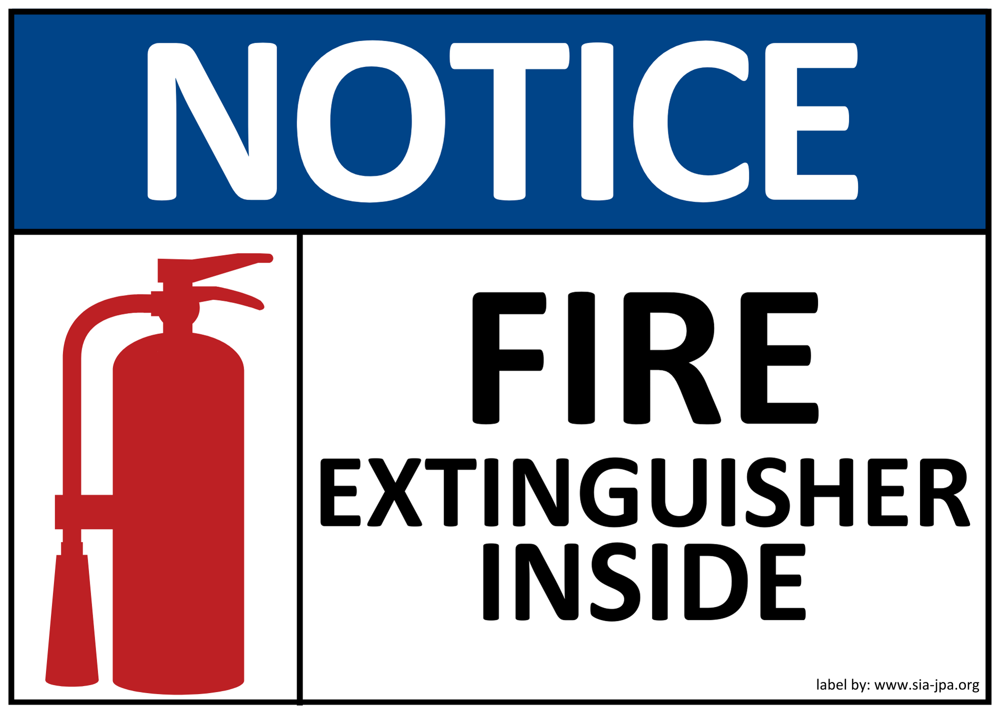 Notice Fire Extinguisher Inside. Label by: www.sia-jpa.org
